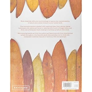 Natural Processes in Textile Art: From Rust-Dyeing to Found Objects