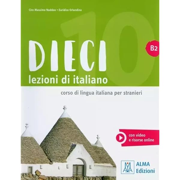 イタリア語 テキスト Dieci Dieci: Libro + ebook interattivo A2: Naddeo, Ciro Massimo