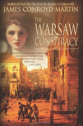 The Warsaw Conspiracy [Paperback] [2012] (Author) James Conroyd Martin