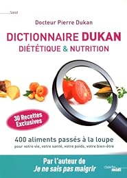 Dictionnaire Dukan diététique & nutrition