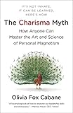 The Charisma Myth: How Anyone Can Master the Art and Science of Personal Magnetism cover