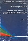 Zukunft des Alterns und Gesellschaftliche Entwicklung, Mittelstrass, Juergen, 3110132486