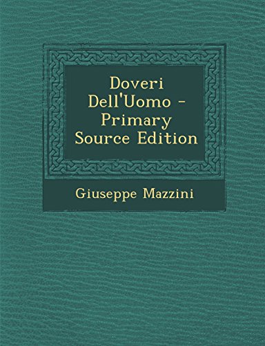 Doveri Dell'Uomo - Primary Source Edition (Italian Edition)