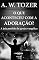 Livro O que Aconteceu com a Adoração?