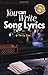 You Can Write Song Lyrics by 