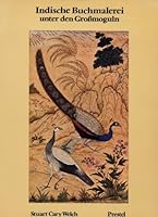 Indische Buchmalerei unter den Grossmoguln 16.-19. Jahrhundert 3791304240 Book Cover