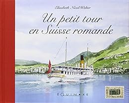 Un  petit tour en Suisse romande