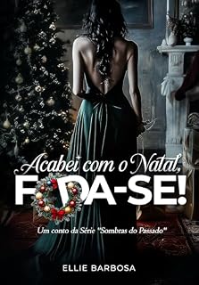 Livro Acabei com o Natal, F*DA-SE! (Sombras do Passado)