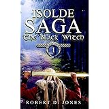 The Black Witch (Isolde Saga Book 1)