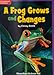 Mcgraw-hill Level 1 Book : A Frog Grows and Changes (Macmillan/mcgraw-hill Education) by Christy Steele 0022000968 Book Cover