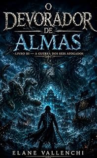 Livro Livro III O DEVORADOR DE ALMAS: A Guerra dos Reis Afogados