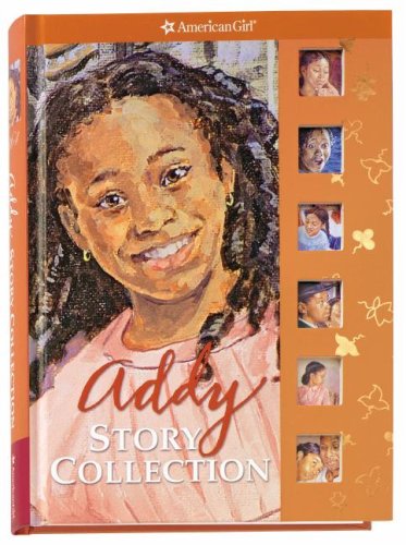 Addy's Story Collection - Limited Edition (The American Girls Collection)