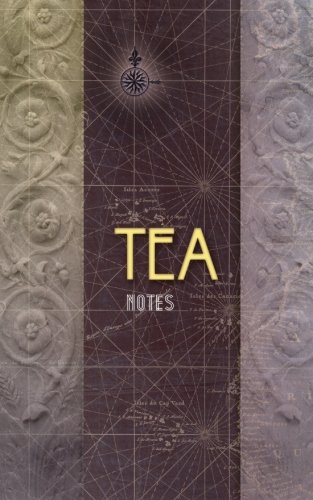 Tea Notes by Lori Smaltz