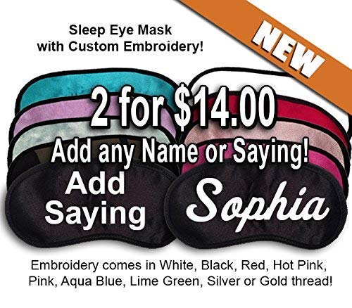 2 Custom Made Silky Satin Eye Masks with name or saying embroidered on it