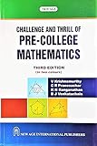 Challenge and Thrill of Pre-College Mathematics