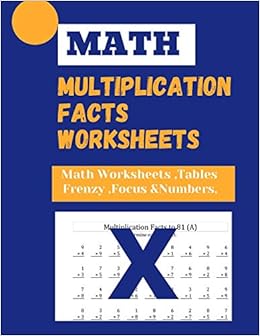 Multiplication Facts Worksheets : Math Worksheets ,Tables ,Frenzy & Focus Numbers: Talab, Nabari: 9798698132042: Amazon.com: Books