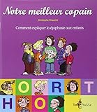 Notre meilleur copain : Comment expliquer la dysphasie aux enfants by Christophe Chauché