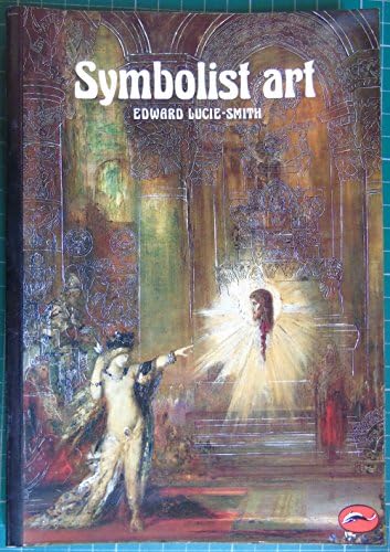 Symbolist Art: Lucie-Smith, Edward: Amazon.com: Books