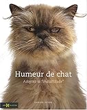 Humeur de chat : Adoptez la by 
