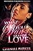 What You Won't Do For Love