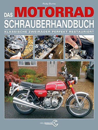 Das Motorrad Schrauberhandbuch Klassische Zweirader Perfekt Restauriert Ricky Burns Pdf Ragemetwhi