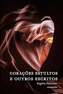 Livro Corações estultos e outros escritos