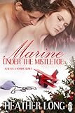 Marine Under the Mistletoe (Always a Marine series Book 19)