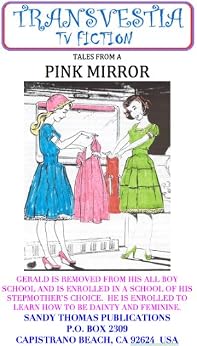 Amazon.com: MY PINK MIRROR (Transvestia Book 3) eBook: Sandy Thomas