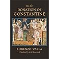 On the Donation of Constantine (The I Tatti Renaissance Library)