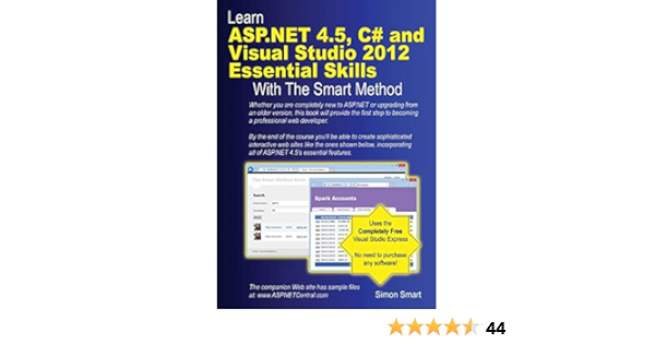 Learn Asp Net 4 5 C And Visual Studio 12 Essential Skills With The Smart Met Courseware Tutorial For Self Instruction To Beginner And Intermediate Level Smart Simon Amazon Com Books