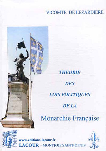 Théorie des lois politiques de la monarchie française
