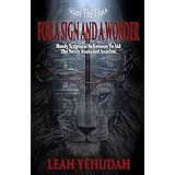 For A Sign And A Wonder: Handy Scriptural References To Aid The Newly Awakened Israelite