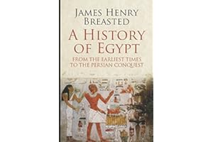 A History of Egypt from the Earliest Times to the Persian Conquest
