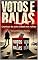Livro Votos e Balas: Crônica de uma Cidade em Ruínas (Rota do Legado)