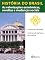 Livro História do Brasil - Livro III - As Valorizações Econômicas, Revoltas E Mudanças Sociais A Guerra Do Contestado