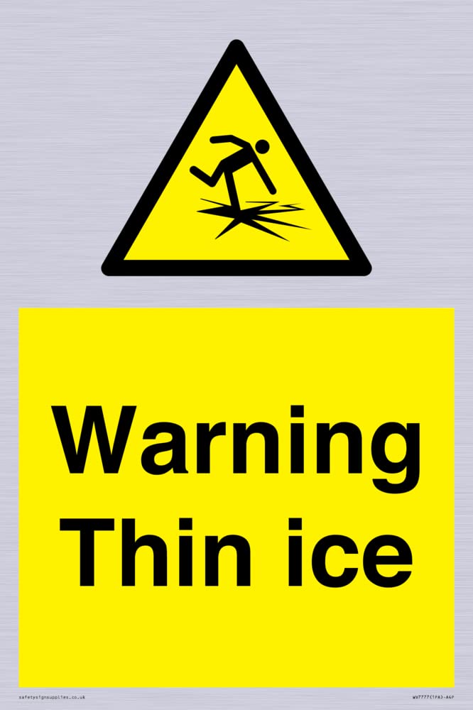 Warning Thin ice Sign - 200x300mm - A4P