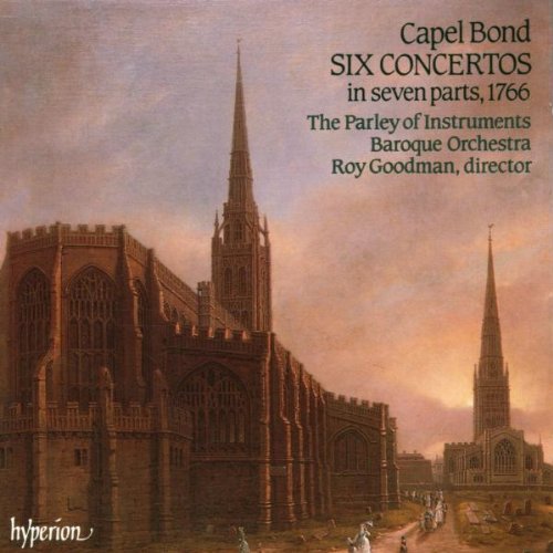 Capel Bond: Six Concertos in Seven Parts, 1766 The English Orpheus, Vol. 8