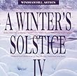 A Winter's Solstice IV