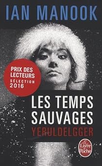Les temps sauvages par Manook
