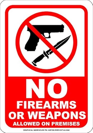 No Firearms Or Weapons Allowed On Premises - by Graphical Warehouse. No ...
