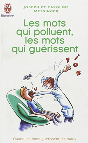 Les  mots qui polluent, les mots qui guérissent