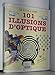 101 illusions d'optique : Des expériences et des trucages visuels surprenants by