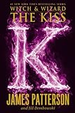 The Kiss (Witch & Wizard series Book 4)