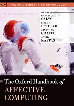 The Oxford Handbook Of Affective Computing Oxford Library