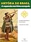 Livro História do Brasil - Livro I - A Expansão Marítima Europeia O Estado Absolutista E O Mercantilismo