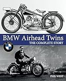 BMW Airhead Twins: The Complete Story