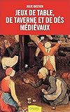 Jeux de table, de taverne et de dés médiévaux by 