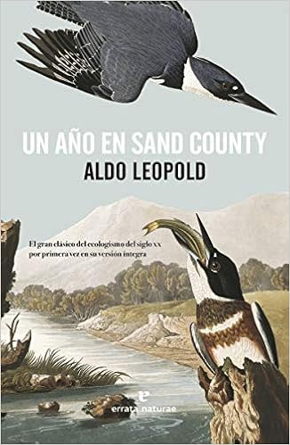Un año en Sand County - Aldo Leopold