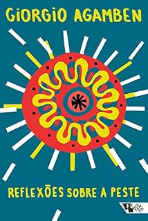 Livro Reflexões sobre a peste: ensaios em tempos de pandemia (Pandemia Capital)