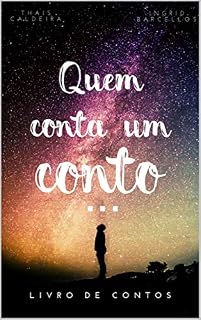 Livro Quem conta um conto (Contos Livro 1)